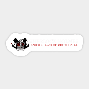 Sherlock Holmes and the Beast of Whitechapel (Black) Sticker